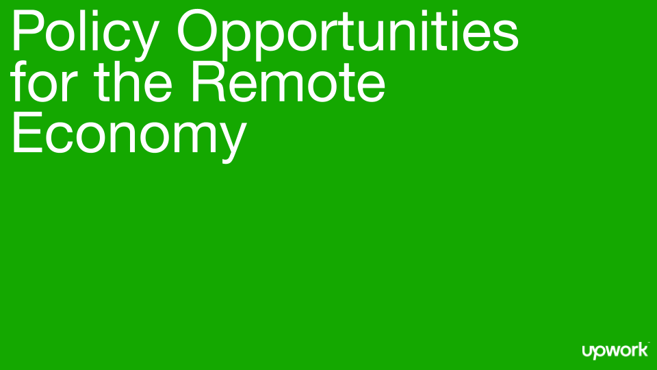 Policy Opportunities for the Remote Economy | Upwork