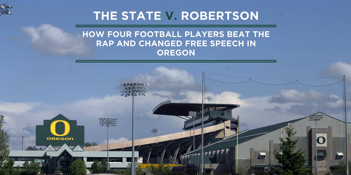 How an Oregon football scandal changed the state's free speech laws forever