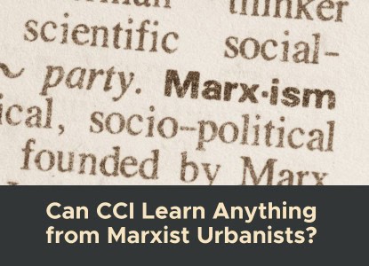 Can CCI Learn Anything from Marxist Urbanists?