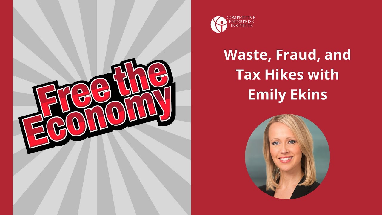 Waste, Fraud, and Tax Hikes with Emily Ekins
