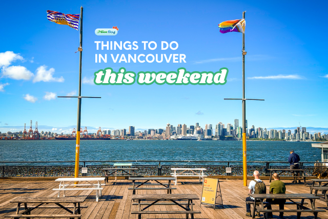 Things to do in Vancouver This Weekend Events June 12-14