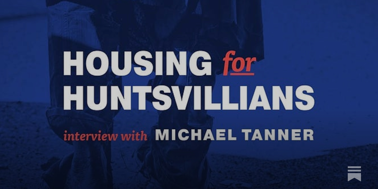 H4H pod 16: Mike Tanner on five policies that actually reduce homelessness