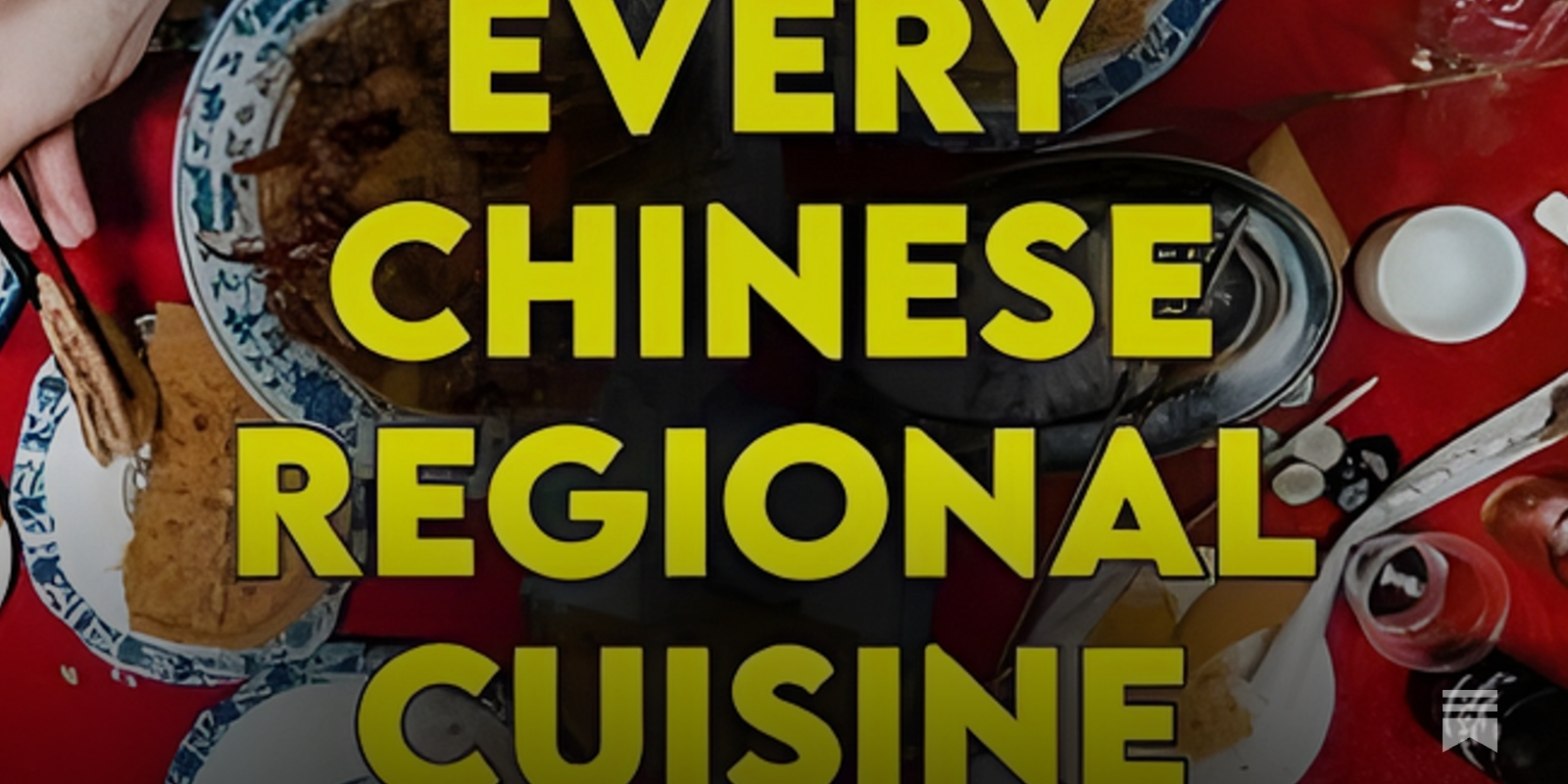 63 Chinese Cuisines: the Complete Guide