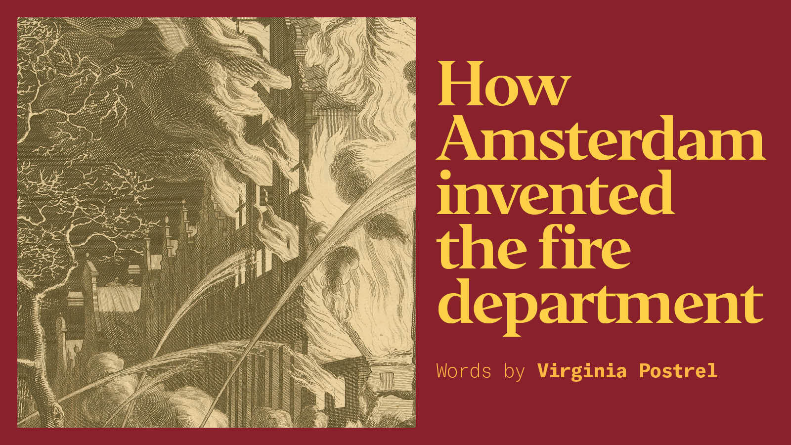 How Amsterdam invented the fire department - Works in Progress Magazine